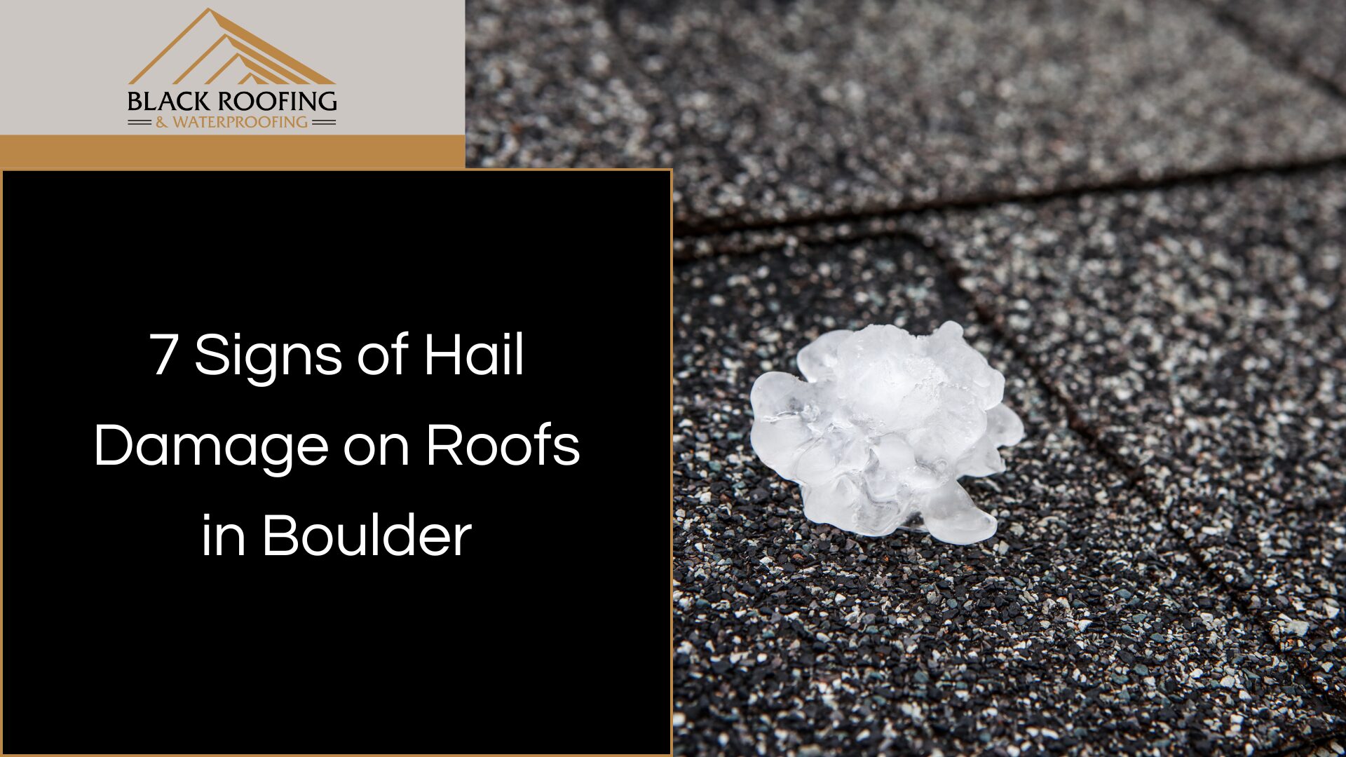 7 Signs of Hail Damage on Roofs in Boulder